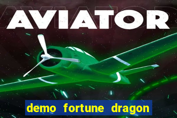 demo fortune dragon com ganho certo